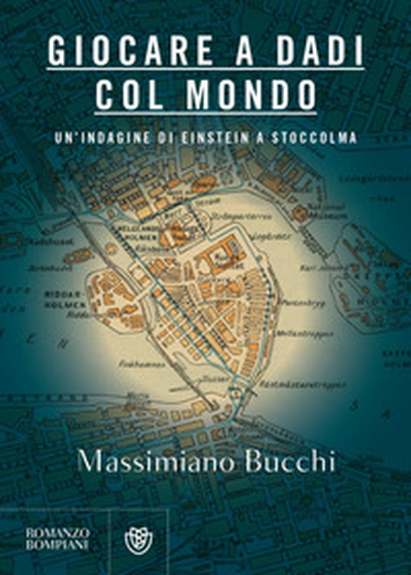 Giocare a dadi col mondo. Un'indagine di Einstein a Stoccolma - Librerie.coop Giocare a dadi col mondo. Un'indagine di Einstein a Stoccolma - Librerie.coop