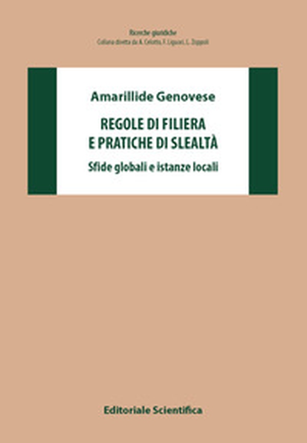 Regole di filiera e pratiche di slealtà. Sfide globali e istanze locali - Librerie.coop Regole di filiera e pratiche di slealtà. Sfide globali e istanze locali - Librerie.coop
