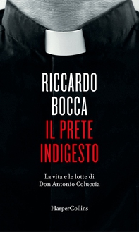 Il prete indigesto - Librerie.coop