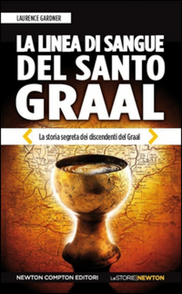 La linea di sangue del Santo Graal. La storia segreta dei discendenti del Graal - Librerie.coop La linea di sangue del Santo Graal. La storia segreta dei discendenti del Graal - Librerie.coop