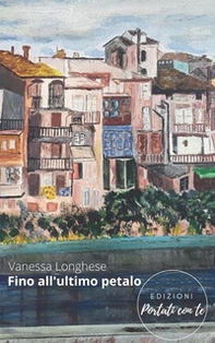 Fino all'ultimo petalo - Librerie.coop