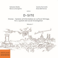 D-Site. Drones. Systems of information on culTural hEritage. For a spatial and social investigation - Librerie.coop