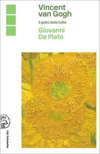 Vincent Van Gogh. Il giallo della follia - Librerie.coop