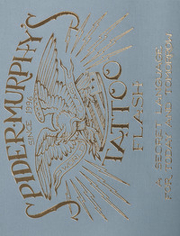 Spider Murphy's tattoo flash. A secret language for today and tomorrow - Vol. 2 - Librerie.coop Spider Murphy's tattoo flash. A secret language for today and tomorrow - Vol. 2 - Librerie.coop