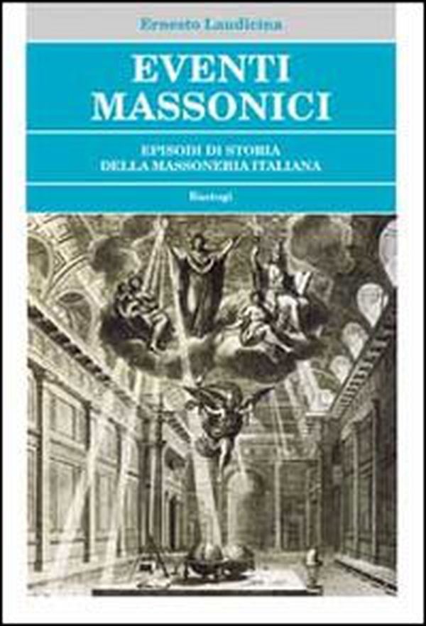 Eventi massonici. Episodi di storia della massoneria italiana - Librerie.coop Eventi massonici. Episodi di storia della massoneria italiana - Librerie.coop