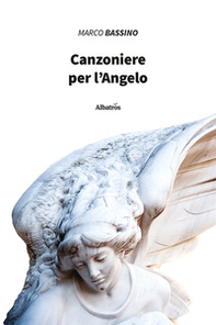 Canzoniere per l'angelo - Librerie.coop