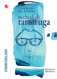 Occhiali di tartaruga - Librerie.coop Occhiali di tartaruga - Librerie.coop