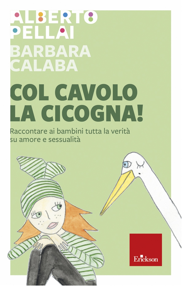 Col cavolo la cicogna! - Librerie.coop Col cavolo la cicogna! - Librerie.coop
