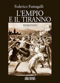 L'empio e il tiranno - Librerie.coop
