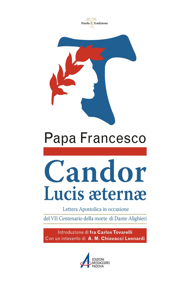 Candor Lucis aeternae. Lettera apostolica in occasione del VII centenario della morte di Dante Alighieri - Librerie.coop Candor Lucis aeternae. Lettera apostolica in occasione del VII centenario della morte di Dante Alighieri - Librerie.coop