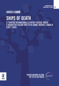 Ships of death. Il traffico internazionale di rifiuti tossico-nocivi e radioattivi italiani diretto in Libano, Nigeria e Somalia (1987-1992) - Librerie.coop