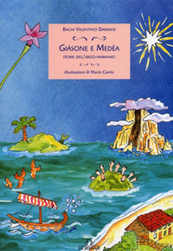 Giasone e Medea. Storie dell'Argo marinaio - Librerie.coop Giasone e Medea. Storie dell'Argo marinaio - Librerie.coop