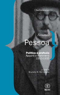 Politica e profezia. Appunti e frammenti (1910-1935) - Librerie.coop