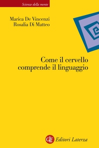 Come il cervello comprende il linguaggio - Librerie.coop