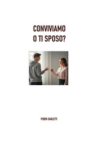 Conviviamo o ti sposo? - Librerie.coop