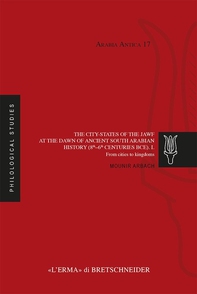 The city-states of the Jawf at the dawn of ancient South Arabian history (8th–6th centuries BCE). I. - Librerie.coop