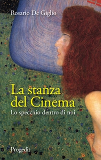 La stanza del cinema. Lo specchio dentro di noi - Librerie.coop