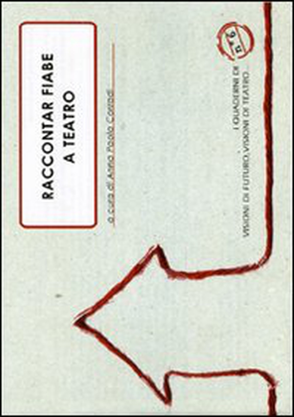 Raccontar fiabe a teatro - Librerie.coop Raccontar fiabe a teatro - Librerie.coop