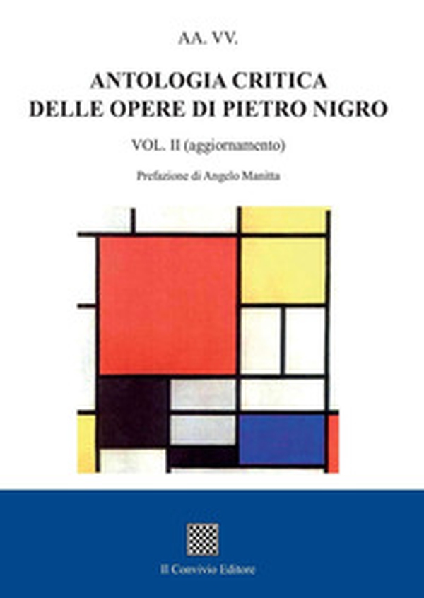 Antologia critica delle opere di Pietro Nigro - Librerie.coop Antologia critica delle opere di Pietro Nigro - Librerie.coop