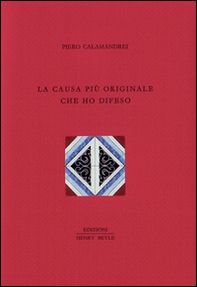 La causa più originale che ho difeso - Librerie.coop La causa più originale che ho difeso - Librerie.coop