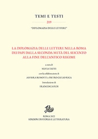 La diplomazia delle lettere nella Roma dei Papi dalla seconda metà del Seicento alla fine dell'Antico Regime - Librerie.coop