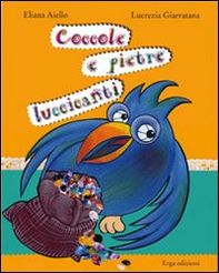 Coccole e pietre luccicanti - Librerie.coop Coccole e pietre luccicanti - Librerie.coop