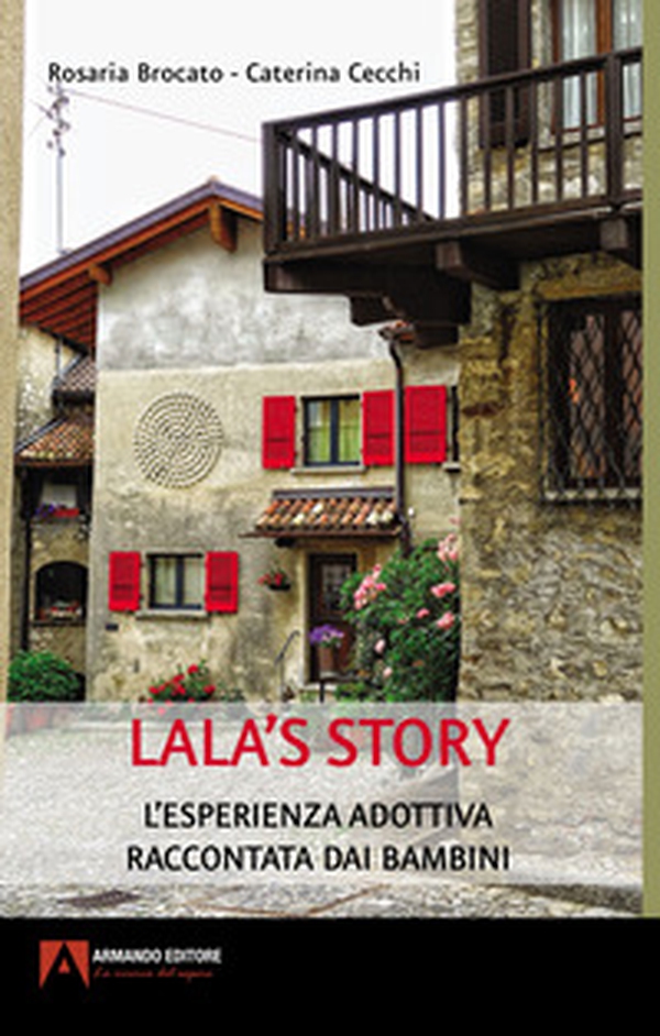 Lala's story. L'esperienza adottiva raccontata dai bambini - Librerie.coop Lala's story. L'esperienza adottiva raccontata dai bambini - Librerie.coop