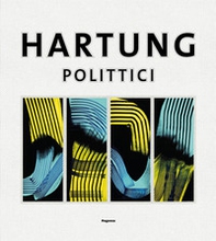 Hans Hartung. Polittici - Librerie.coop Hans Hartung. Polittici - Librerie.coop