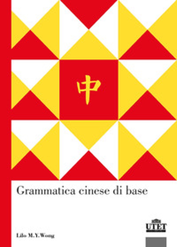 Grammatica cinese di base - Librerie.coop Grammatica cinese di base - Librerie.coop