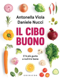 Il cibo buono - Librerie.coop Il cibo buono - Librerie.coop