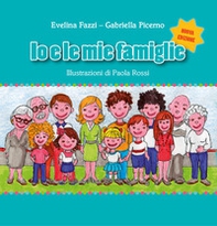 Io e le mie famiglie - Librerie.coop Io e le mie famiglie - Librerie.coop