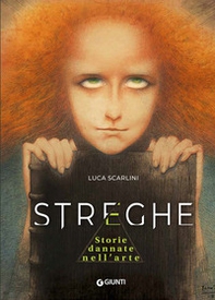 Streghe. Storie dannate nell'arte - Librerie.coop