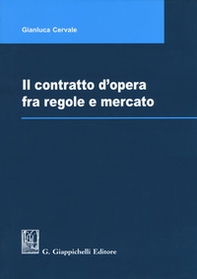 Il contratto d'opera fra regole e mercato - Librerie.coop