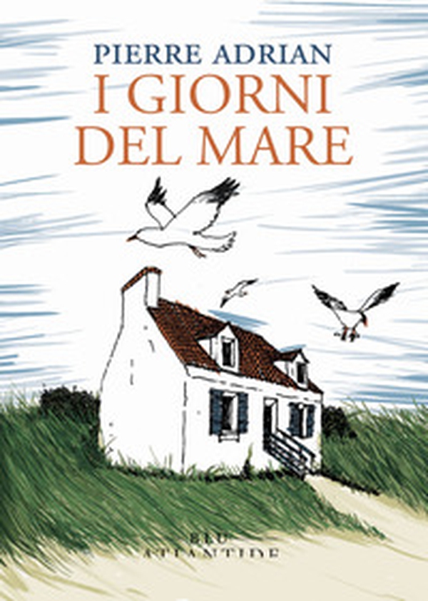 I giorni del mare - Librerie.coop I giorni del mare - Librerie.coop