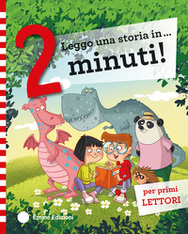 Leggo una storia in... 2 minuti! Stampatello maiuscolo - Librerie.coop Leggo una storia in... 2 minuti! Stampatello maiuscolo - Librerie.coop