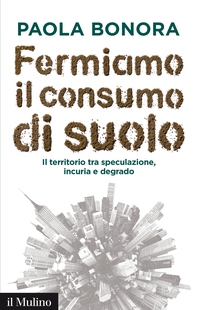 Fermiamo il consumo di suolo - Librerie.coop