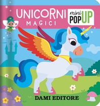 Unicorni magici. Mini pop-up - Librerie.coop Unicorni magici. Mini pop-up - Librerie.coop