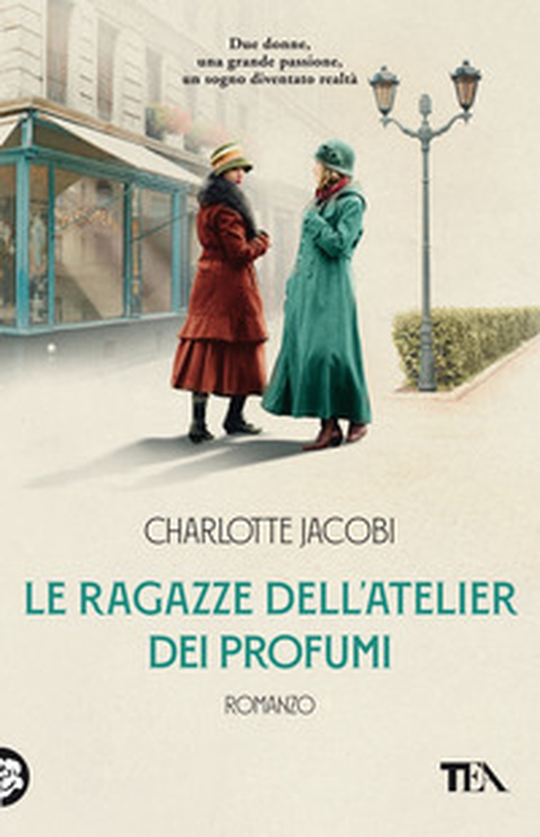 Le ragazze dell'atelier dei profumi - Librerie.coop Le ragazze dell'atelier dei profumi - Librerie.coop
