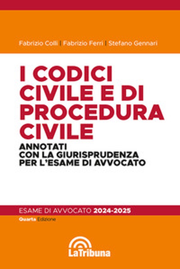 I codici civile e di procedura civile. Annotati con la giurisprudenza per l'esame di avvocato 2024-2025 - Librerie.coop I codici civile e di procedura civile. Annotati con la giurisprudenza per l'esame di avvocato 2024-2025 - Librerie.coop