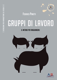 Gruppi di lavoro. Il metodo per raggiungerli - Librerie.coop