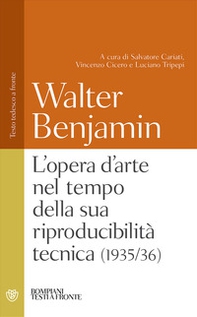 L'opera d'arte nel tempo della sua riproducibilità tecnica (1935-36). Testo tedesco a fronte - Librerie.coop