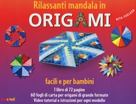 Rilassanti mandala in origami. Facili e per bambini - Librerie.coop