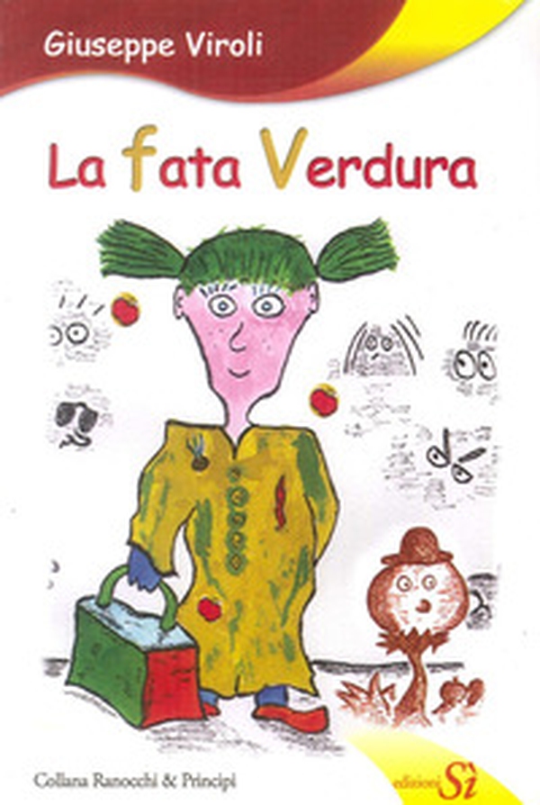 La fata verdura - Librerie.coop La fata verdura - Librerie.coop