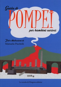 Guida di Pompei per bambini curiosi - Librerie.coop