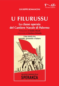 U filurussu. La classe operaia del cantiere navale di Palermo - Librerie.coop