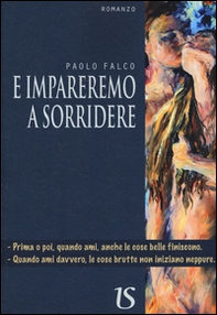 E impareremo a sorridere - Librerie.coop