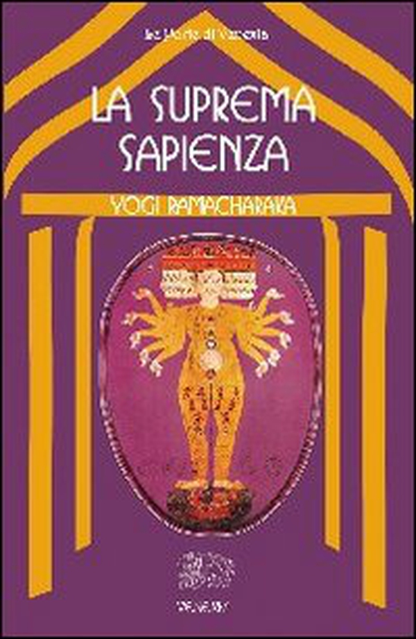 La suprema sapienza. Lo Gnani yoga - Librerie.coop La suprema sapienza. Lo Gnani yoga - Librerie.coop