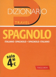 Dizionario spagnolo. Italiano-spagnolo, spagnolo-italiano - Librerie.coop