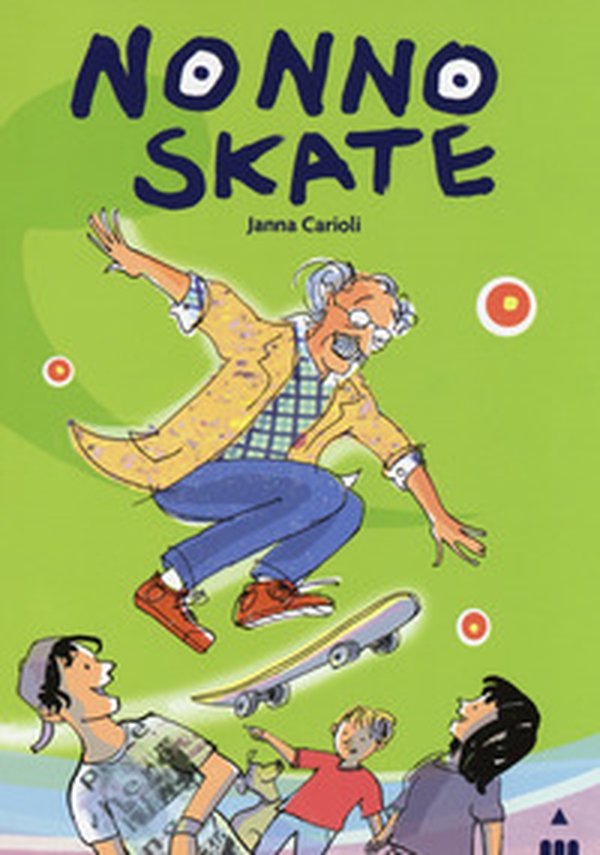 Nonno Skate - Librerie.coop Nonno Skate - Librerie.coop