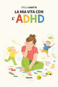 La mia vita con l'ADHD - Librerie.coop